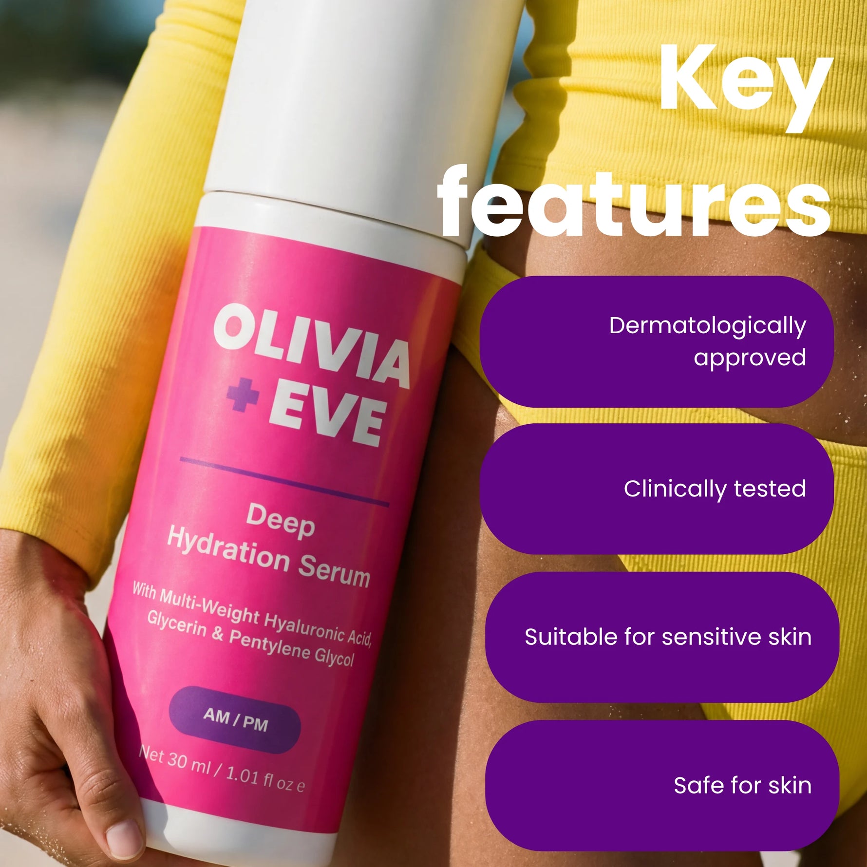 A person holding a pink and white bottle of Olivia + Eve Deep Hydration Serum, with large text reading 'Key features' and four purple callout boxes listing dermatologically approved, clinically tested, suitable for sensitive skin, and safe for skin.