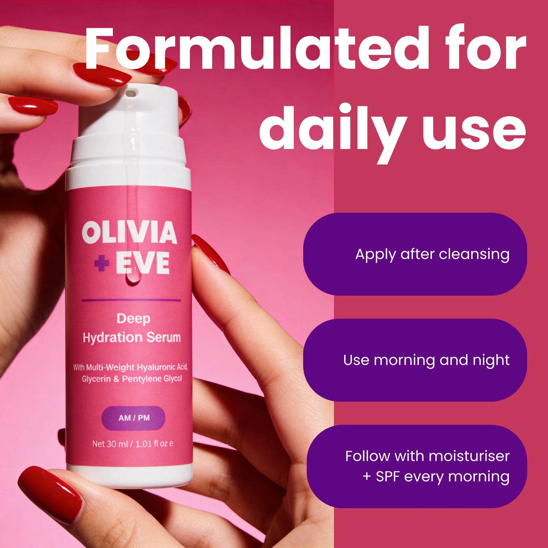 A hand holds a pink pump bottle labeled OLIVIA + EVE Deep Hydration Serum against a pink background with promotional text and purple callout boxes about use instructions.
