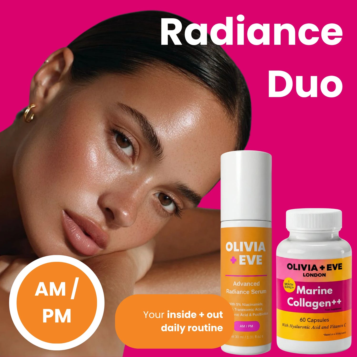Olivia Eve Radiance Duo skincare and supplement set featuring a woman's face on a bright pink background, alongside a white Advanced Radiance Serum bottle and a Marine Collagen+ capsules bottle.