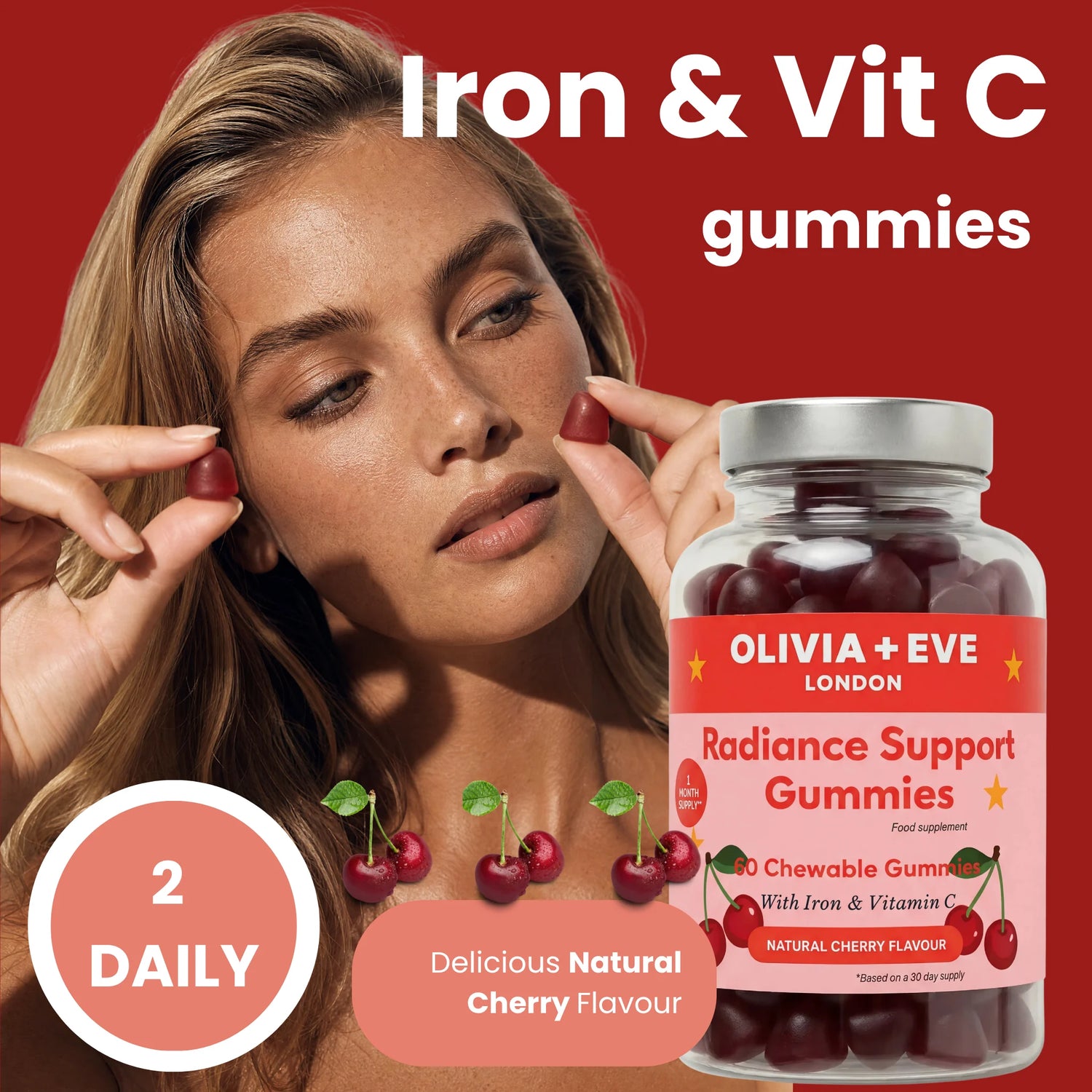 A promotional product graphic for Olivia + Eve Radiance Support Gummies. A woman is shown holding two cherry-shaped gummies near her face against a red background, with a bottle of gummies on the right and text reading 'Iron & Vit C gummies' and '2 DAILY'.