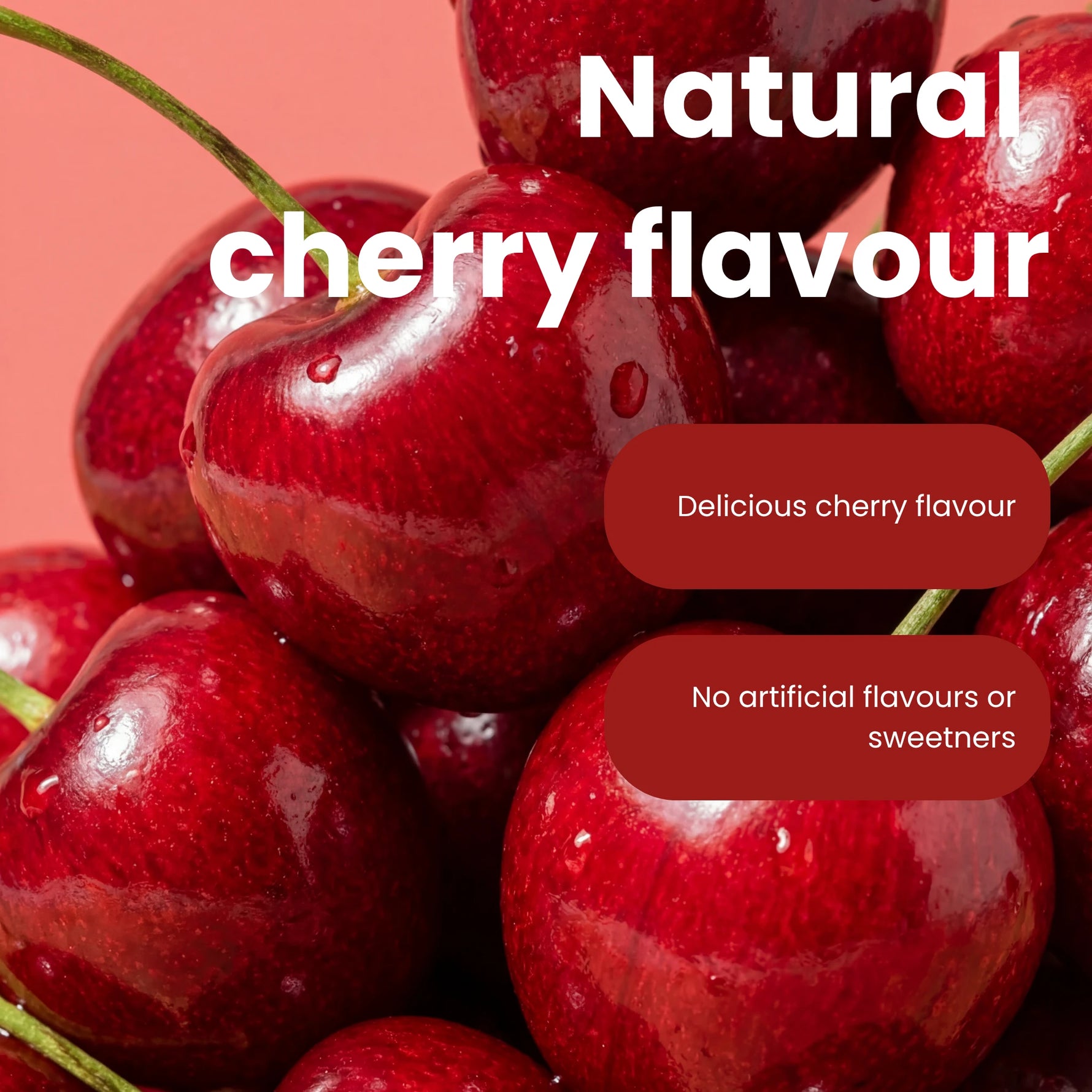 Close-up of glossy red cherries with stems on a pink background, with large white text reading 'Natural cherry flavour' and two dark red rounded text boxes saying 'Delicious cherry flavour' and 'No artificial flavours or sweeteners'. Olivia + Eve radiance support gummies.
