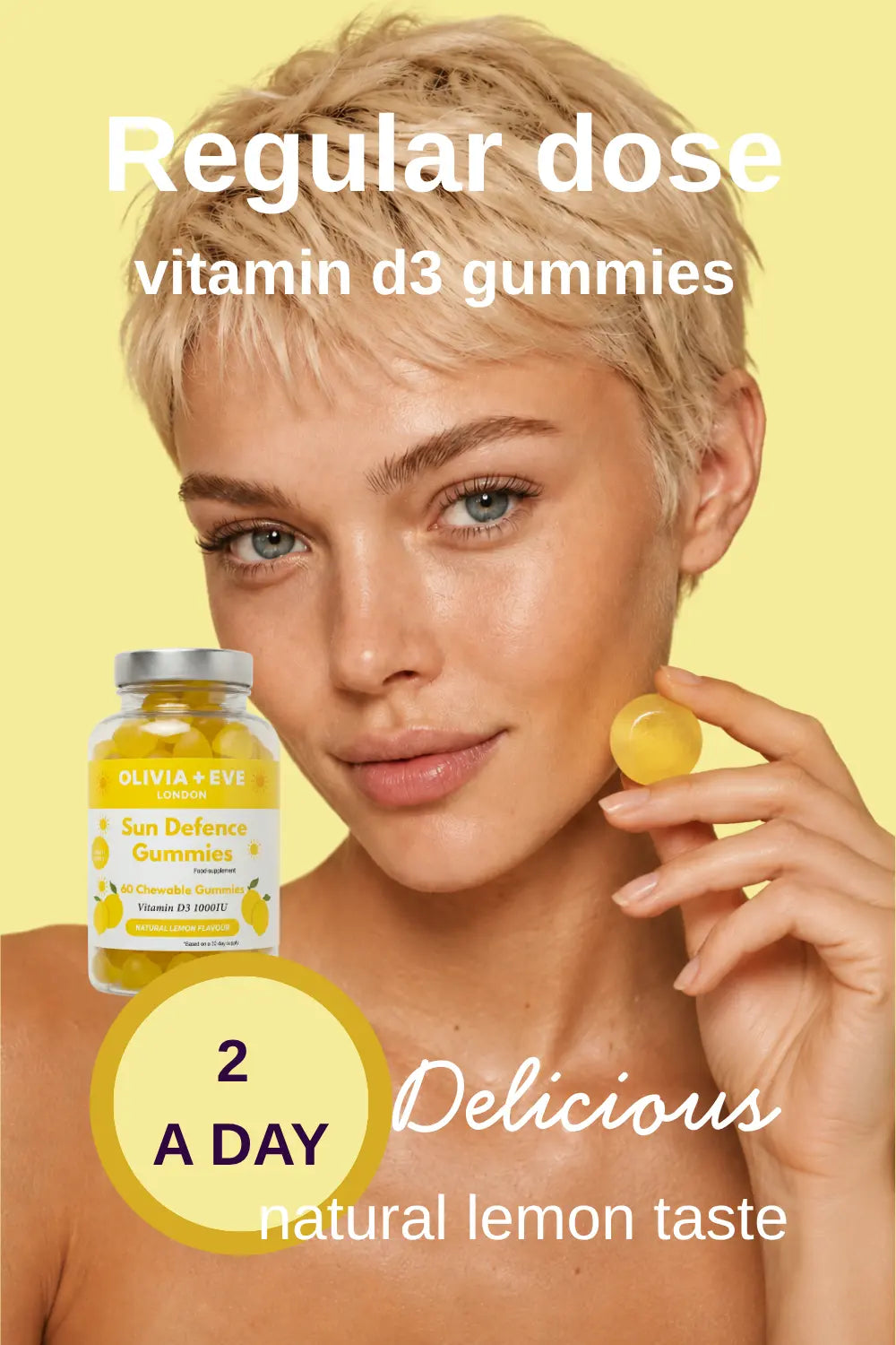 Olivia + Eve vitamin D3 gummies with a woman holding a gummy and a bottle on a yellow background.